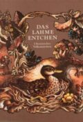 Das Lahme Entchen. Ukrainisches Volksmärchen